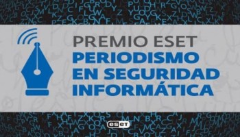 eset premio periodismo en seguridad informatica 2021