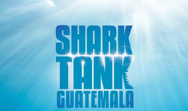 Shark Tank Guatemala guatemala.com