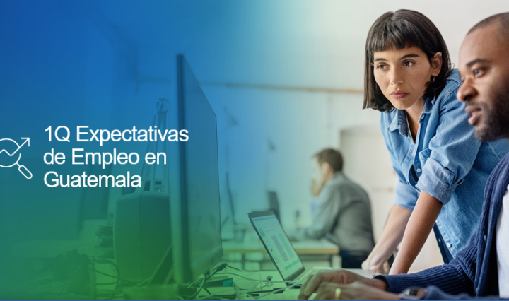 Encuesta de Expectativas de Empleo de ManpowerGroup Guatemala 1Q