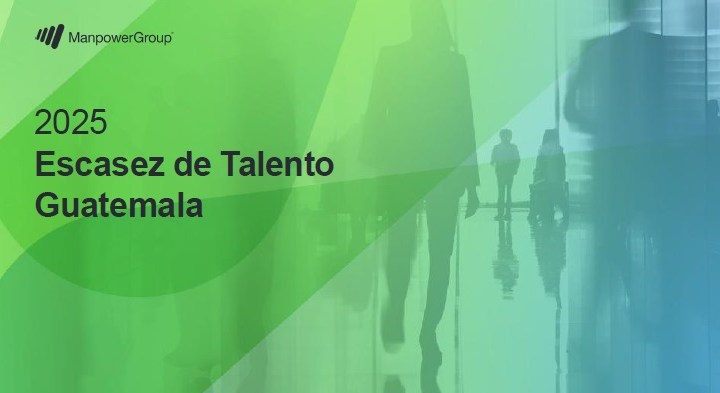 70_ de los empleadores en Guatemala enfrentan dificultades para cubrir vacantes en 2025, según ManpowerGrou