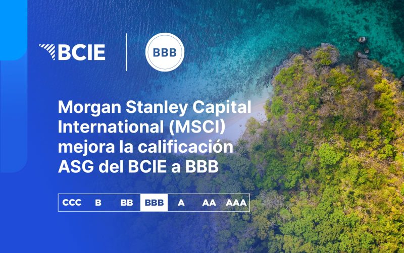 Morgan Stanley Capital International (MSCI) eleva calificación ASG al BCIE