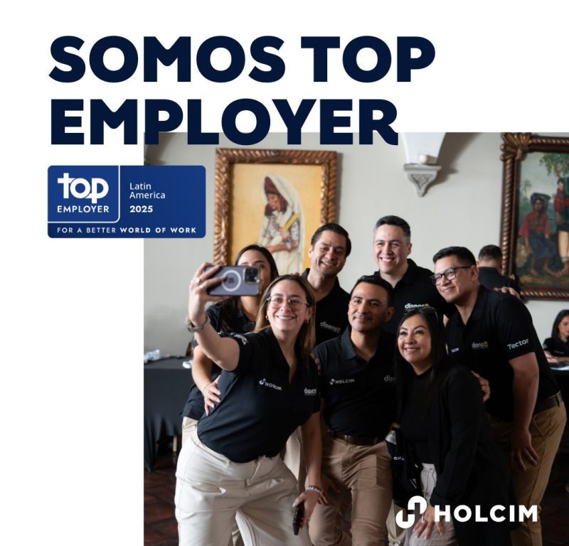 HOLCIM ES RECONOCIDA A NIVEL GLOBAL Y REGIONAL POR SU COMPROMISO CON EL TALENTO, AL OBTENER LA CERTIFICACIÓN TOP EMPLOYER 2025