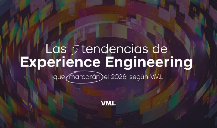 Las 5 tendencias de Experience Engineering que marcarán el 2026, según VML