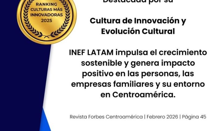 INEF es reconocido por Forbes Centroamérica entre las organizaciones con las culturas más innovadoras de la región