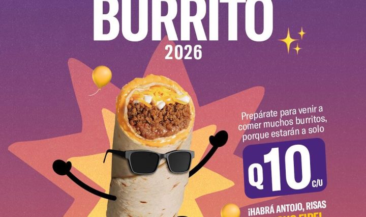 TACO BELL GUATEMALA CELEBRA EL DÍA INTERNACIONAL DEL BURRITO CON UNA EXPLOSIÓN DE SABOR