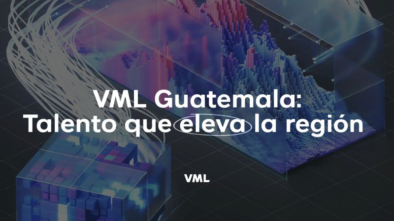 Con un crecimiento del 27% en su talento especializado, VML Guatemala eleva el estándar de la industria digital en la región